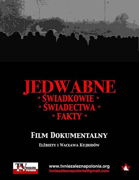 Prapremiera filmu dokumentalnego „Jedwabne – Naoczni Świadkowie –Spisane Świadectwa – Pominięte Fakty”