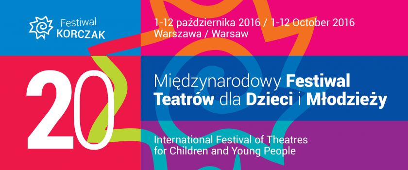 XX Międzynarodowy Festiwal Teatrów dla Dzieci i Młodzieży KORCZAK 2016