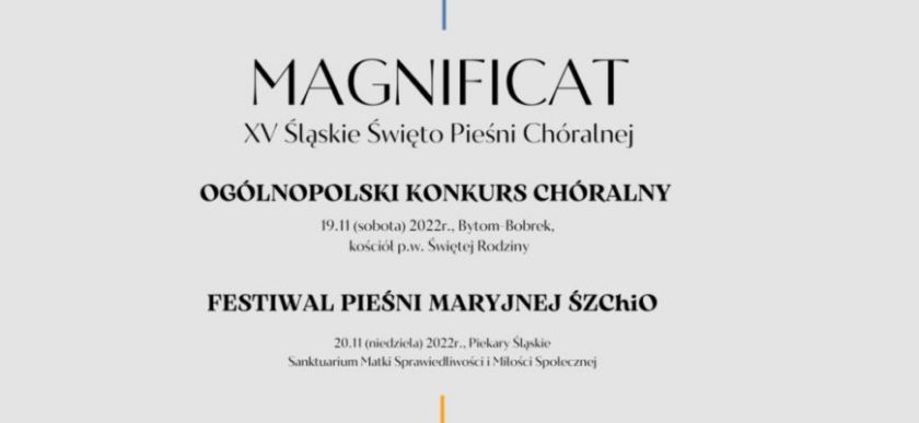 XV ŚLĄSKIE ŚWIĘTO PIEŚNI CHÓRALNEJ MAGNIFICAT