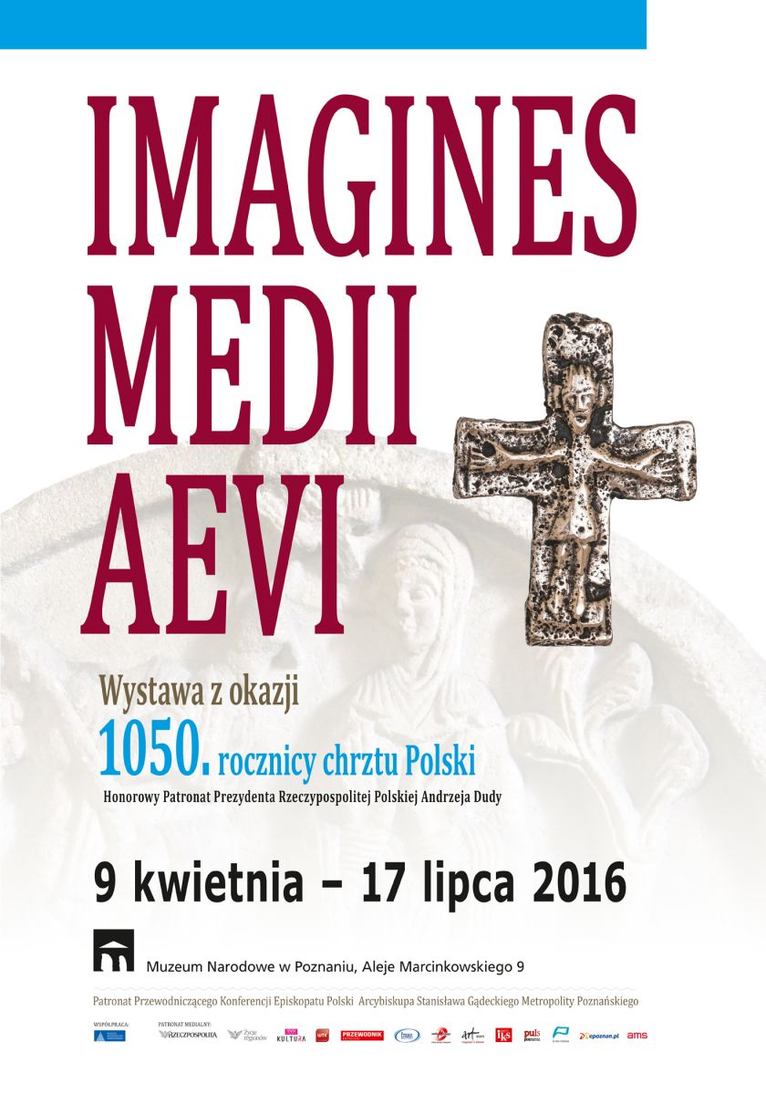 IMAGINES MEDII AEVI. Wystawa z okazji 1050. rocznicy chrztu Polski.