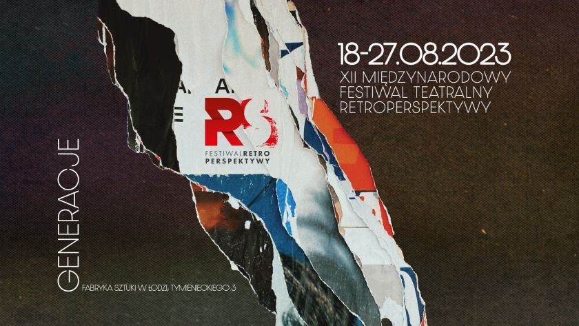 XII Międzynarodowy Festiwal Teatralny Retroperspektywy 2023/GENERACJE 