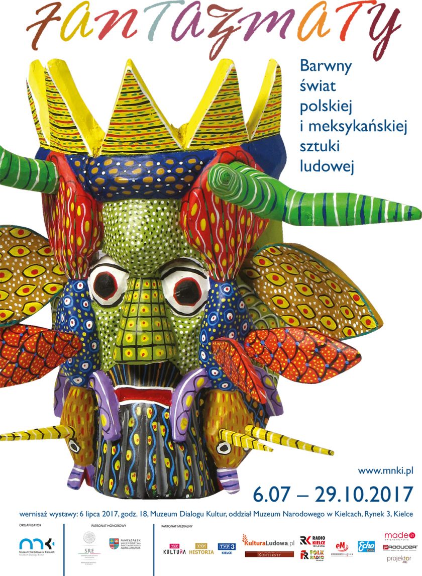 FANTAZMATY: BARWNY ŚWIAT POLSKIEJ I MEKSYKAŃSKIEJ SZTUKI LUDOWEJ