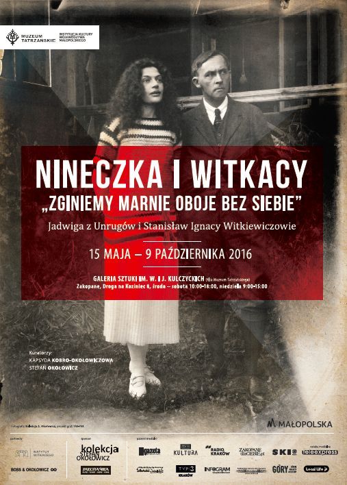 WYSTAWA NINECZKA I WITKACY – „ZGINIEMY MARNIE OBOJE BEZ SIEBIE“ JADWIGA Z UNRUGÓW I STANISŁAW IGNACY WITKIEWICZOWIE