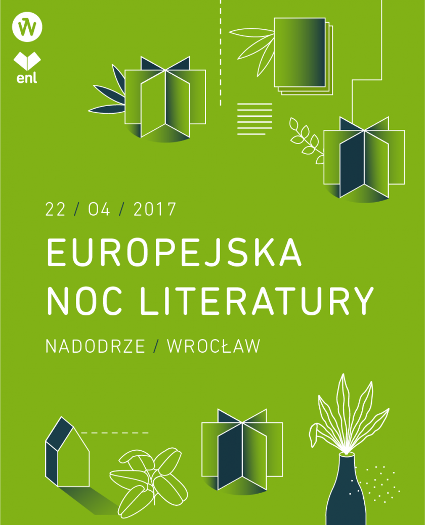 6. edycja Europejskiej Nocy Literatury we Wrocławiu 22 kwietnia na Nadodrzu