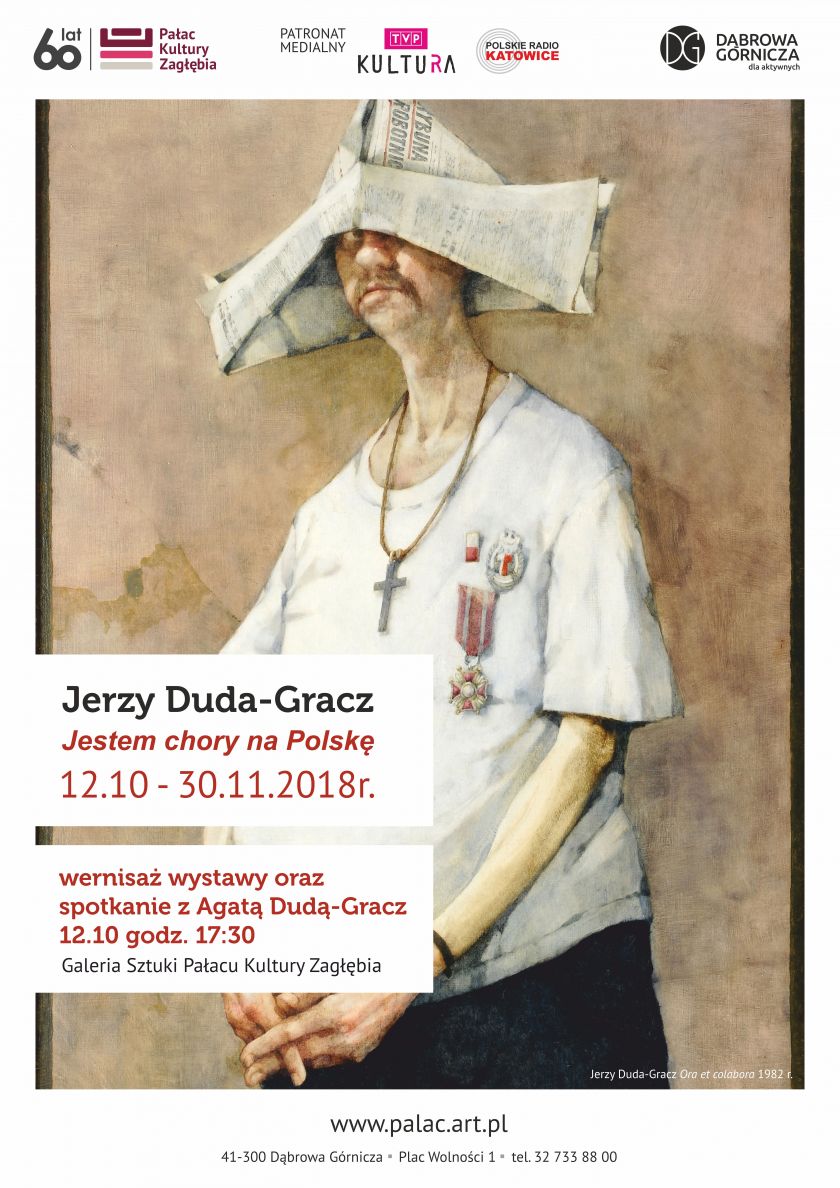 <i>Jestem chory na Polskę </i>– wystawa Jerzego Dudy-Gracza