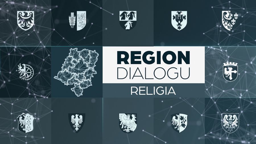 „Region Dialogu - Religia”, 13 maja 2025. Zobacz program