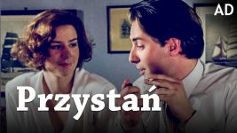 Przystań – audiodeskrypcja