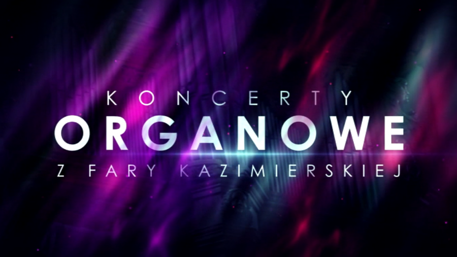 Kazimierski Koncert Organowy 2022