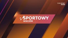 Sportowy wieczór: transmisja na żywo (24.10.2021)