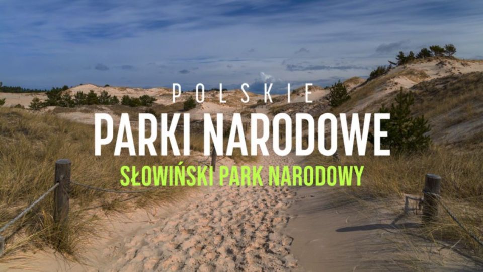 Polskie Parki Narodowe Słowiński Park Narodowy