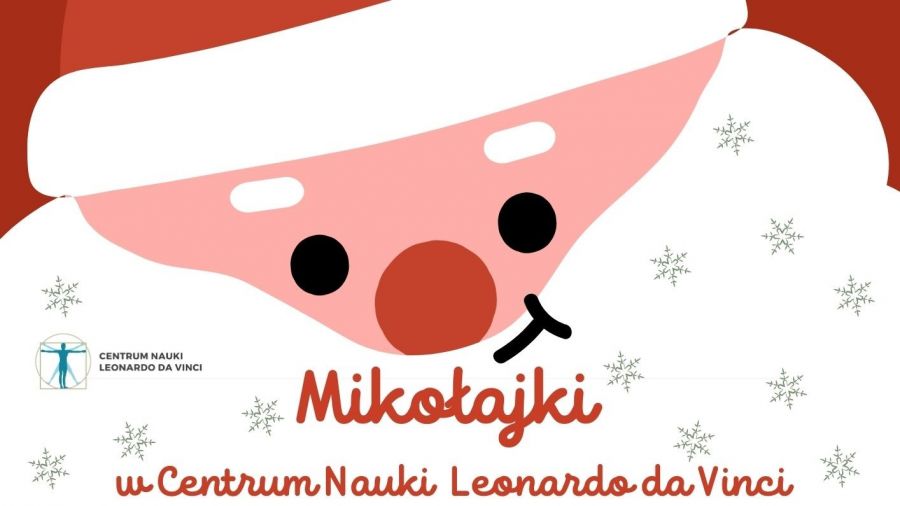 Święty Mikołaj odwiedzi Centrum Nauki Leonardo da Vinci