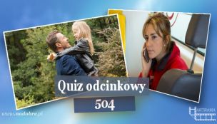 Quiz odcinkowy 504
