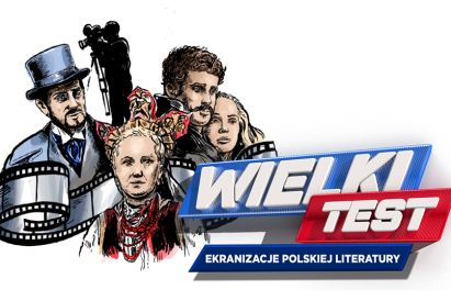 Wielki Test. Ekranizacje Polskiej Literatury