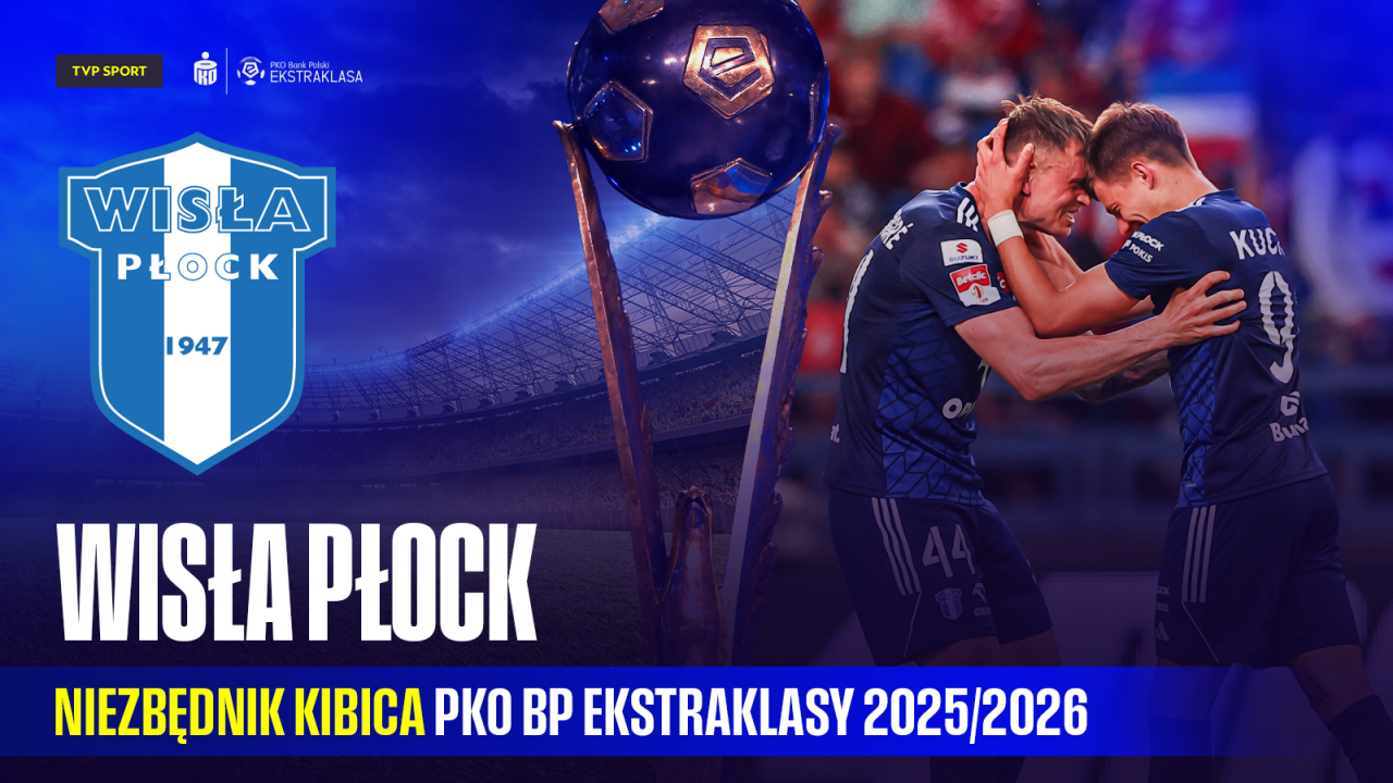 Wisła Płock: niezbędnik kibica PKO BP Ekstraklasy. Skład, transfery i typy na sezon 2025/26