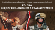 konferencja-naukowo-publicystyczna-polska-miedzy-mesjanizmem-a-pragmatyzmem
