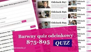 Barwny quiz odcinkowy 875-895 »