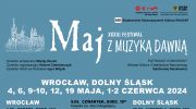 xxxiii-miedzynarodowy-festiwal-maj-z-muzyka-dawna