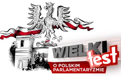Wielki Test o Polskim Parlamentaryzmie