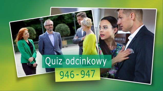 Quiz odcinkowy 946 - 947